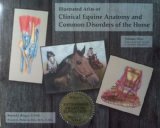 Illustrated Atlas of Clinical Equine Anatomy and Common Disorders of the Horse cover art