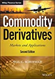 Commodity Derivatives 2E - Markets and Applications  9781119349105 Front Cover