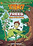 Science Comics: Trees Kings of the Forest  9781250143105 Front Cover