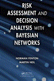 Risk Assessment and Decision Analysis with Bayesian Networks  cover art