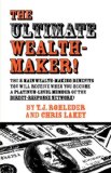 The Ultimate Wealth-maker!: 2007 9781933356105 Front Cover