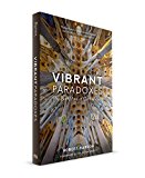 Vibrant Paradoxes The Both/and of Catholicism  9781943243105 Front Cover