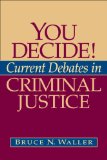 You Decide! Current Debates in Criminal Justice  cover art