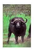 Death in a Lonely Land More Hunting, Fishing, and Shooting on Five Continents  9780312038106 Front Cover