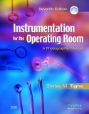 Instrumentation for the Operating Room A Photographic Manual 7th 9780323043106 Front Cover