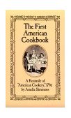 First American Cookbook A Facsimile of American Cookery 1796 cover art