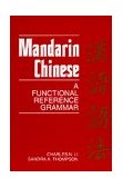 Mandarin Chinese A Functional Reference Grammar  9780520066106 Front Cover