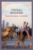 Tribal Modern Branding New Nations in the Arab Gulf cover art