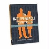 Indispensable Youth Pastor Land, Love, and Lock in Your Youth Ministry Dream Job cover art