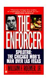 Enforcer Spilotro: the Chicago Mob's Man over Las Vegas cover art
