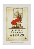 Kirsten Learns a Lesson  9780937295106 Front Cover