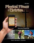 Physical Fitness and the Christian Exercising Stewardship cover art