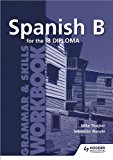 Spanish B for the IB Diploma: Grammar and Skills Workbook  cover art