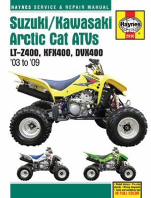 Suzuki/Kawasaki Artic Cat ATVs 2003 To 2009 Lt-Z400, Kfx400, Dvx400  9781563929106 Front Cover