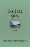 Lost Girl A Novel 2007 9781602350106 Front Cover