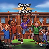 Brick by Brick A Snippet of the Life of Booker T. Washington 1st 9781626769106 Front Cover