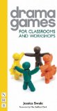 Drama Games: for Classrooms and Workshops  9781848420106 Front Cover