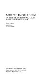 Multilingualism in International Law and Institutions 1981 9789028602106 Front Cover