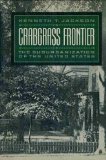 Crabgrass Frontier The Suburbanization of the United States  9780195036107 Front Cover