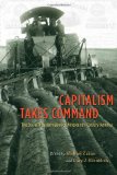 Capitalism Takes Command The Social Transformation of Nineteenth-Century America