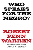 Who Speaks for the Negro?  9780300205107 Front Cover