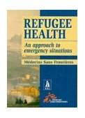 Refugee Health An Approach to Emergency Situations cover art
