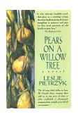 Pears on a Willow Tree  9780380799107 Front Cover