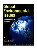 Global Environmental Issues A Climatological Approach 2nd 1994 Revised  9780415103107 Front Cover