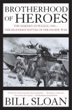Brotherhood of Heroes The Marines at Peleliu, 1944--The Bloodiest Battle of the Pacific War cover art