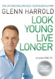 Look Young Live Longer 2010 9780752886107 Front Cover