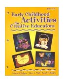 Early Childhood Activities for Creative Educators 2000 9780766816107 Front Cover