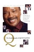 Q The Autobiography of Quincy Jones  9780767905107 Front Cover