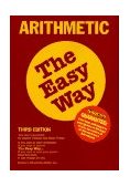 Arithmetic the Easy Way 3rd 9780812094107 Front Cover