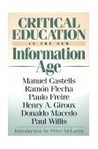 Critical Education in the New Information Age  9780847690107 Front Cover