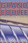 Grand Coulee Harnessing a Dream cover art