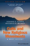 Cults and New Religions A Brief History