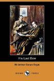 His Last Bow 2009 9781409949107 Front Cover