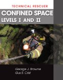 Technical Rescue Confined Space, Levels I and II 2009 9781428324107 Front Cover
