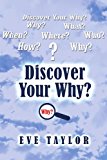 Discover Your Why 2012 9781469170107 Front Cover