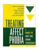 Treating Affect Phobia A Manual for Short-Term Dynamic Psychotherapy