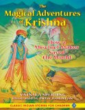 Magical Adventures of Krishna How a Mischief Maker Saved the World 2nd 2009 9781591431107 Front Cover