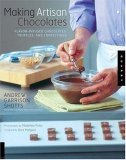 Making Artisan Chocolates 2007 9781592533107 Front Cover