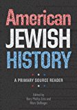 American Jewish History A Primary Source Reader  9781611685107 Front Cover
