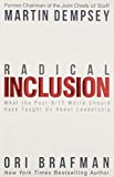 Radical Inclusion What the Post-9/11 World Should Have Taught Us about Leadership  9781939714107 Front Cover