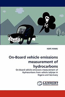 On-Board Vehicle Emissions Measurement of Hydrocarbons 2010 9783838336107 Front Cover