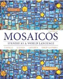 Mosaicos, Volume 1 with Mylab Spanish with Pearson EText -- Access Card Package ( One-Semester Access)  cover art
