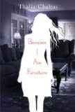 Because I Am Furniture 2010 9780142415108 Front Cover