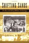 Shifting Sands The Rise and Fall of Biblical Archaeology cover art