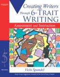 Creating Writers Through 6-Trait Writing Assessment and Instruction 5th 9780205619108 Front Cover