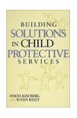 Building Solutions in Child Protective Services  cover art